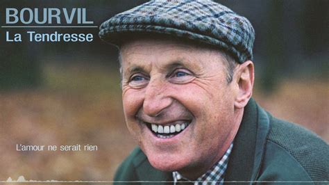 youtube la tendresse bourvil|la tendresse lyrics english.